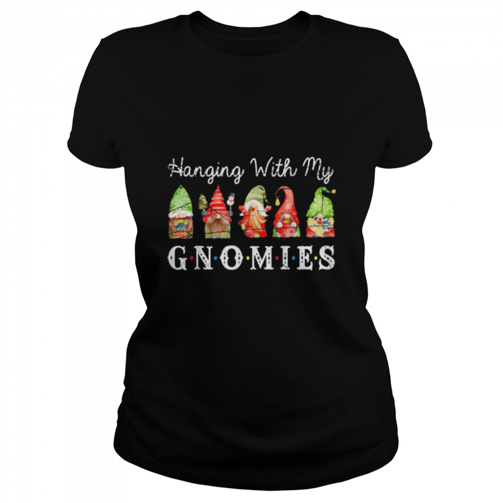 hanging with my gnomies gnomes christmas family pajamas T- B0BN1N79B1 Classic Women's T-shirt