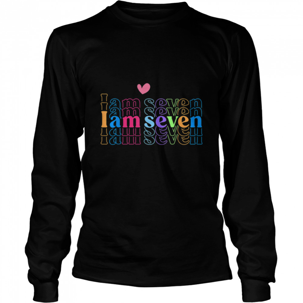 I Am Seven Happy 7th Birthday 7 Years Old Boy Girl Awesome T- B0BN1KG22B Long Sleeved T-shirt