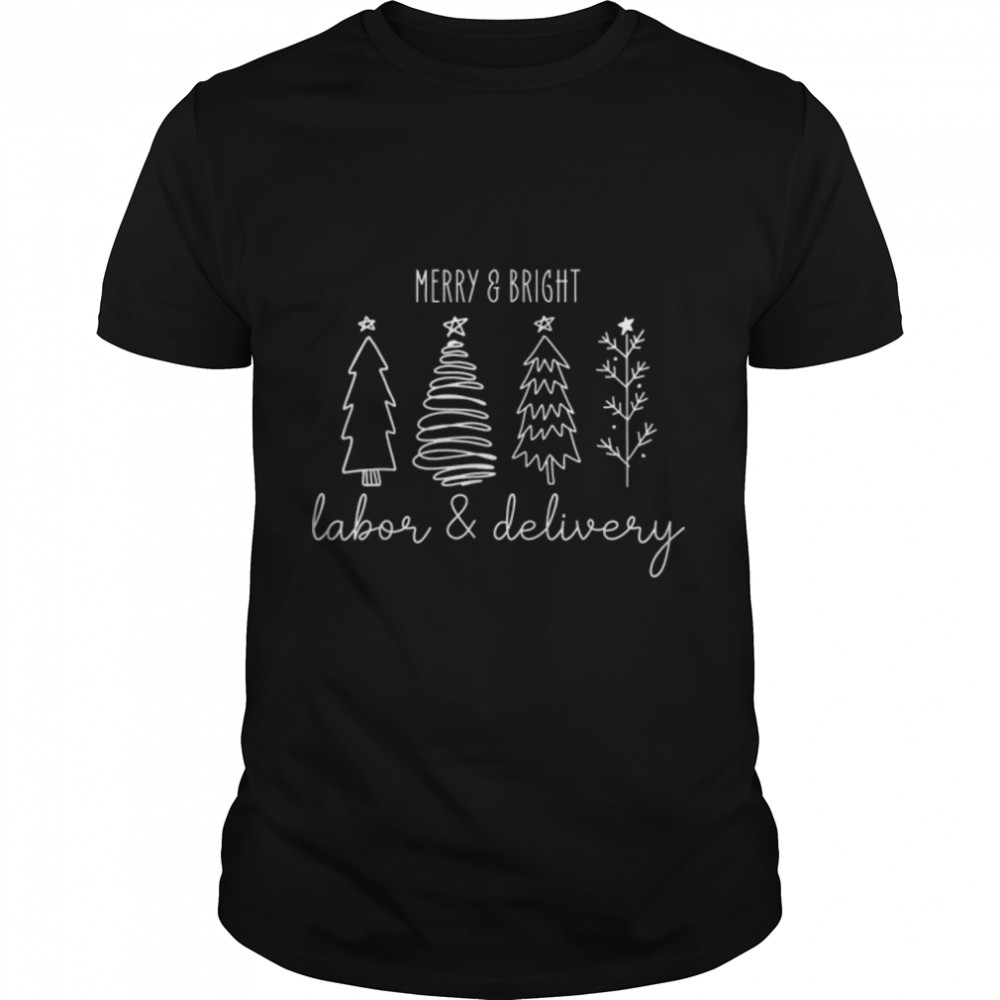 Merry Xmas Bright Christmas Labor and Delivery Nurse T- B0BN1GW42H Classic Men's T-shirt