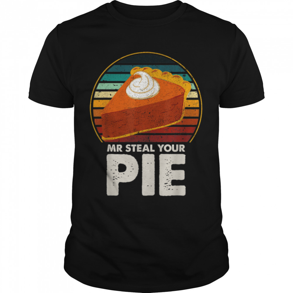 Retro Boys Toddlers Kid Funny Mr Steal Your Pie Thanksgiving T- B0BN1MNJTB Classic Men's T-shirt