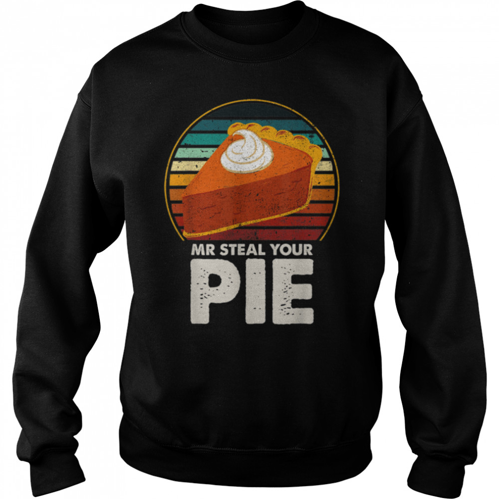 Retro Boys Toddlers Kid Funny Mr Steal Your Pie Thanksgiving T- B0BN1MNJTB Unisex Sweatshirt