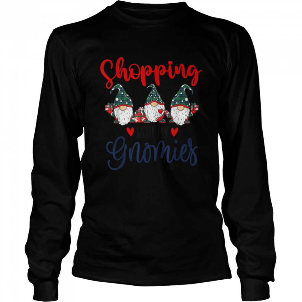Shopping With My Gnomies Cute Xmas Gnomes Lover Christmas T- B0BN1MHLX7 Long Sleeved T-shirt