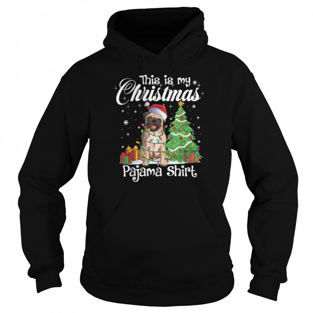 This Is My Christmas Pajama Funny Pug Dog lover Xmas Santa T- B0BN1CP1P3 Unisex Hoodie