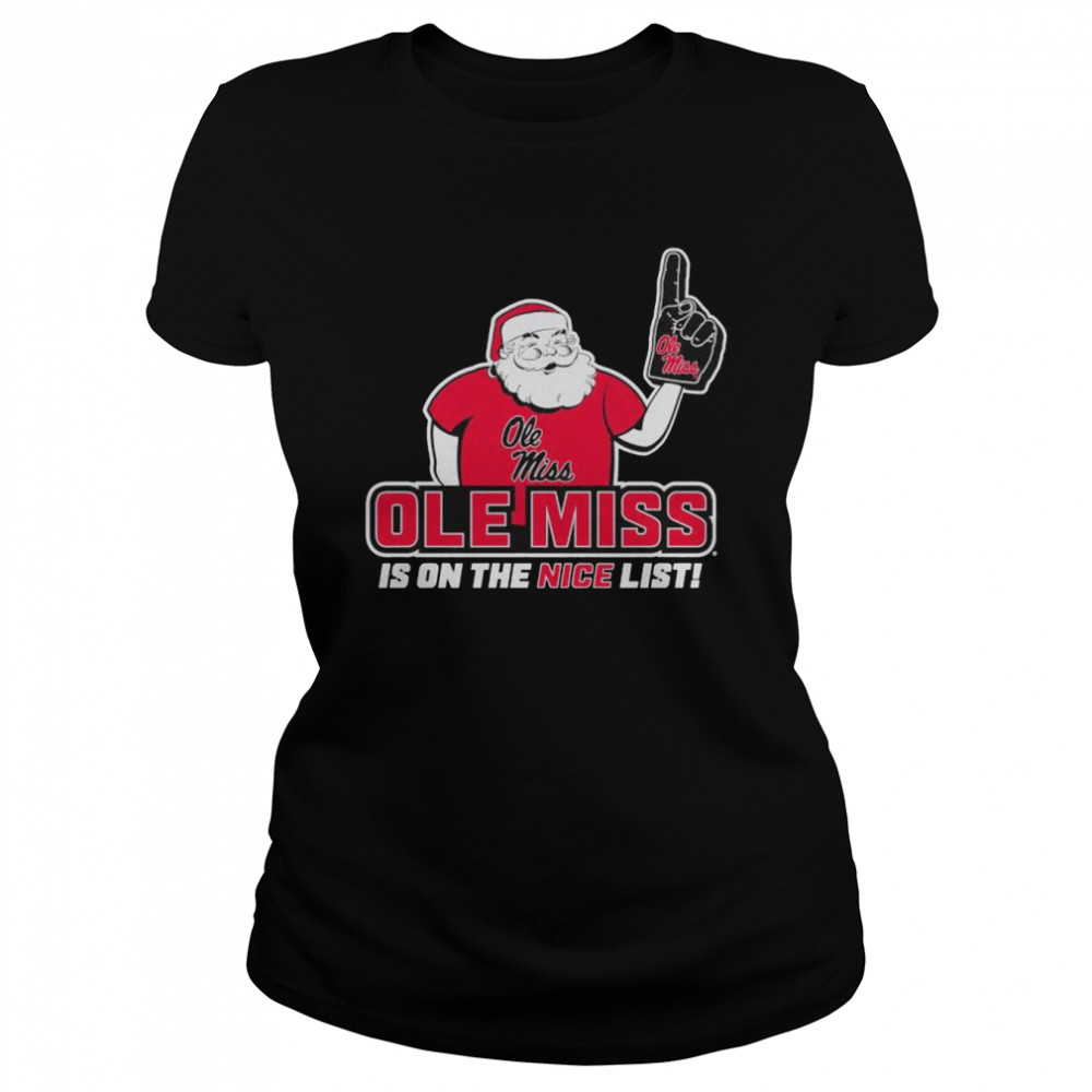 2022 Ole Miss Rebels Santa’s Nice List T-shirt Classic Women's T-shirt