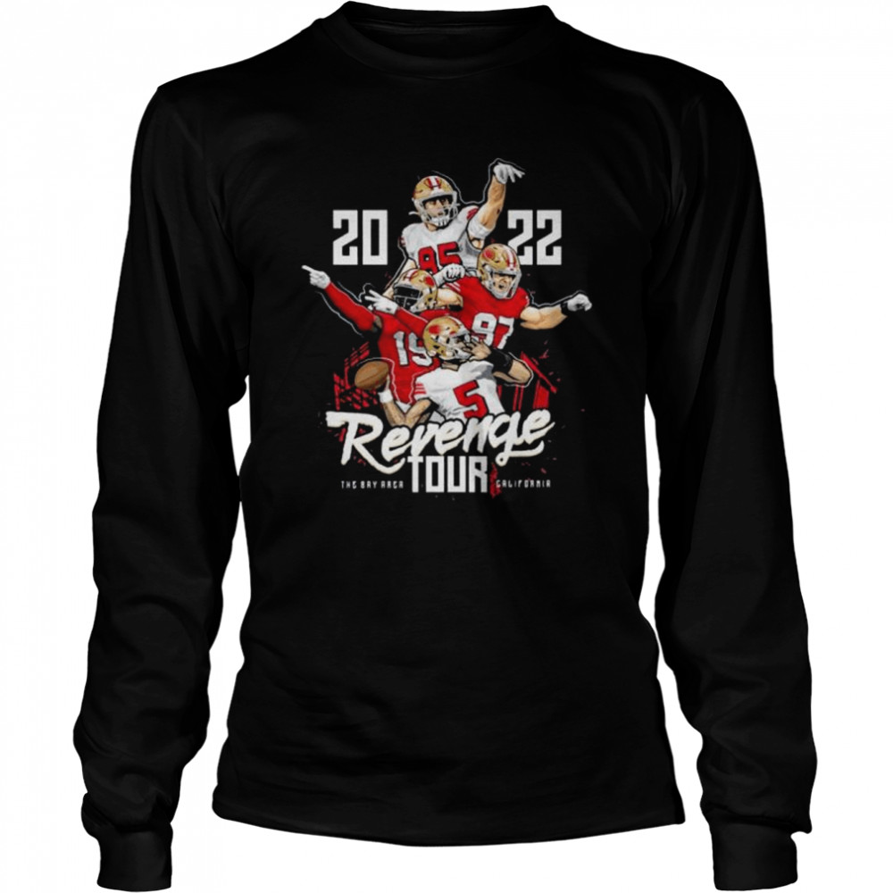 2022 revenge tour the bay area California shirt Long Sleeved T-shirt