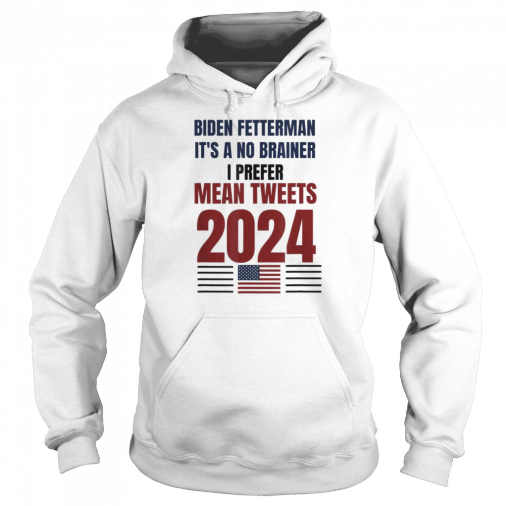 Anti Biden ,Biden Fetterman 2024 It’s A No Brainer Political Humor T- Unisex Hoodie