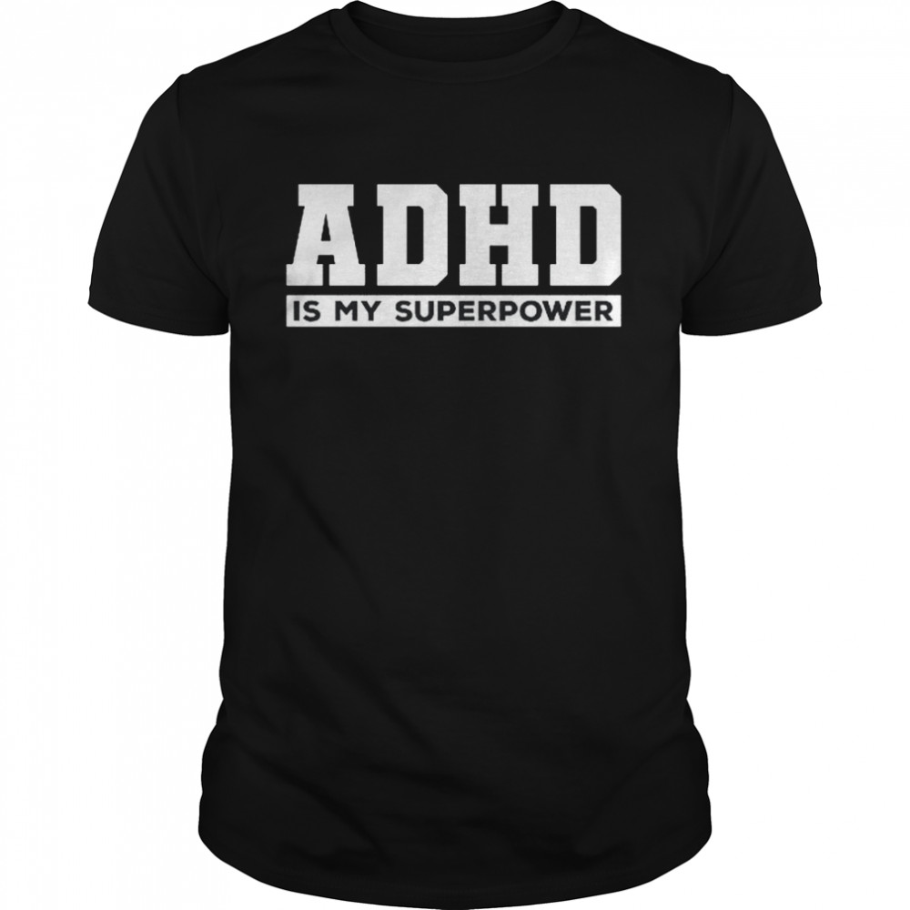 Attention Deficit Hyperactivity Disorder Awareness  Classic Men's T-shirt