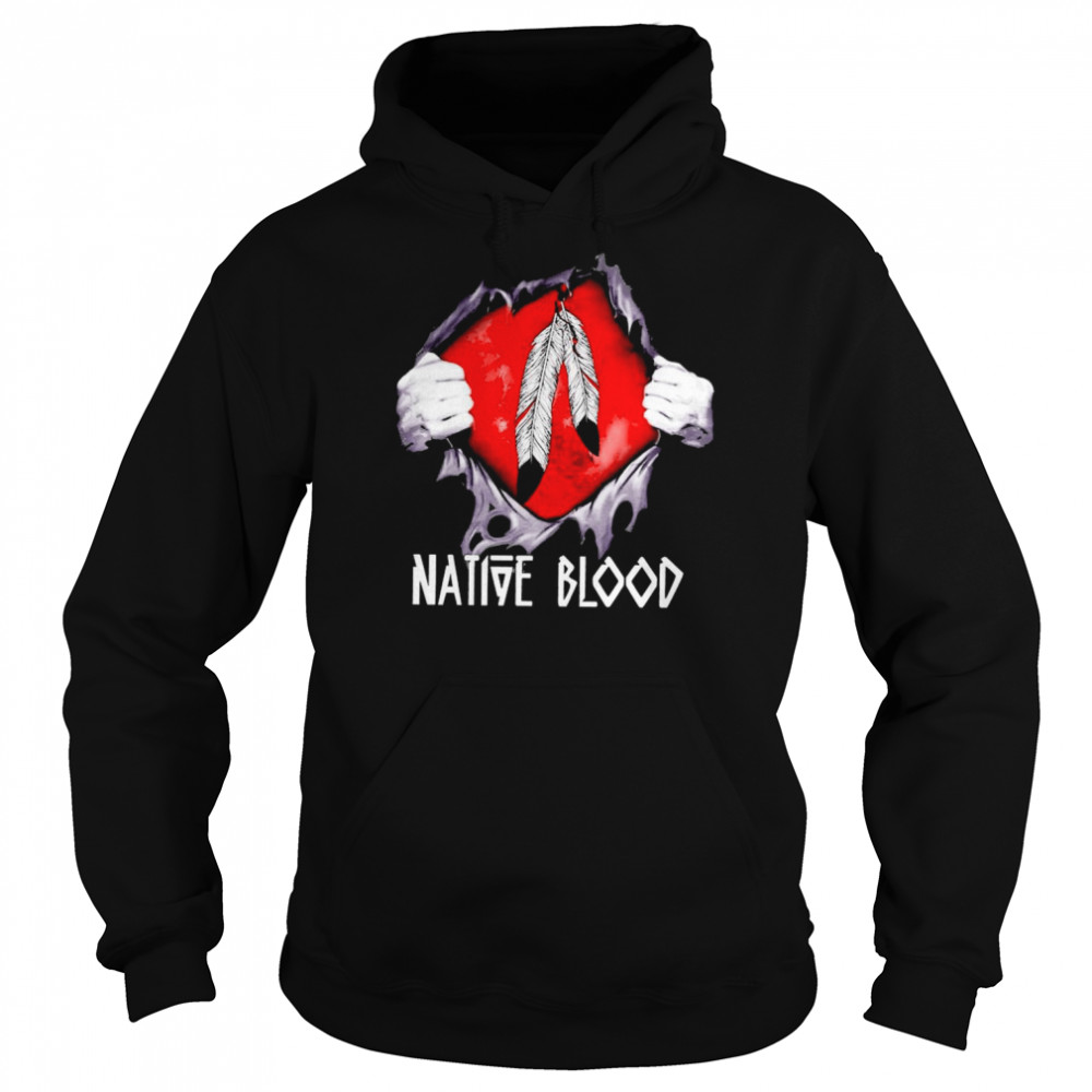 Blood Inside me Native Blood shirt Unisex Hoodie