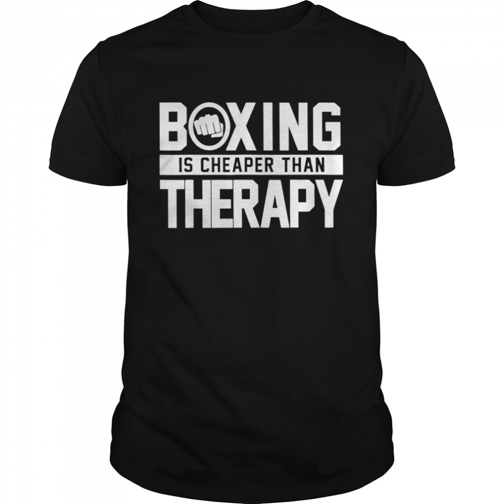 Boxing is cheaper than therapy shirt Classic Men's T-shirt