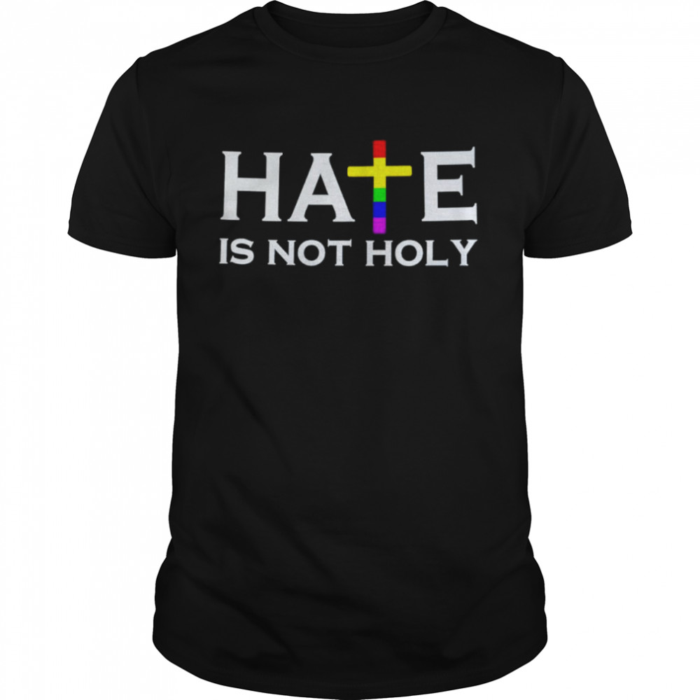 Hate is not holy shirt Classic Men's T-shirt