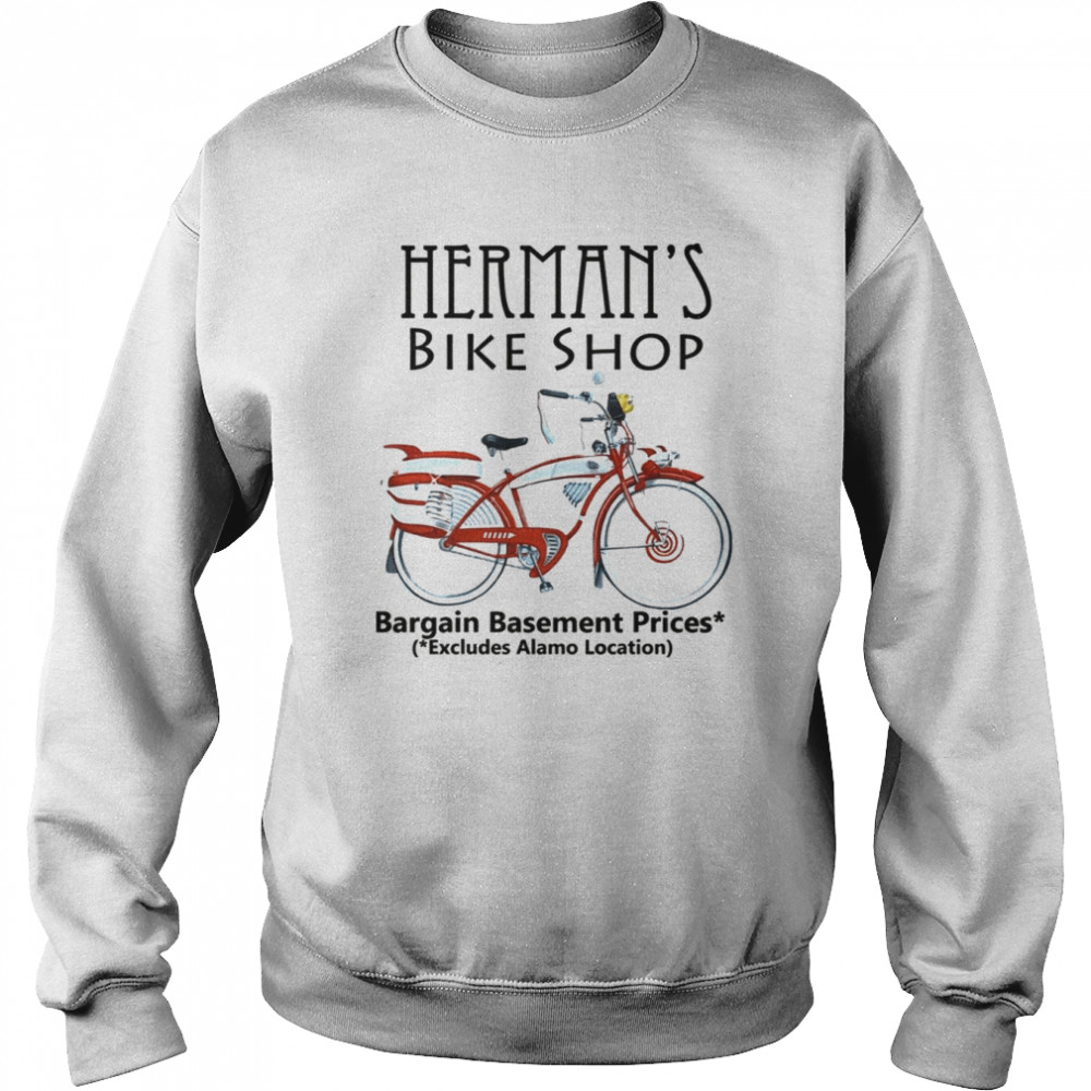 Herman’s Bike Shop Pee-Wee’s Big Adventure shirt Unisex Sweatshirt