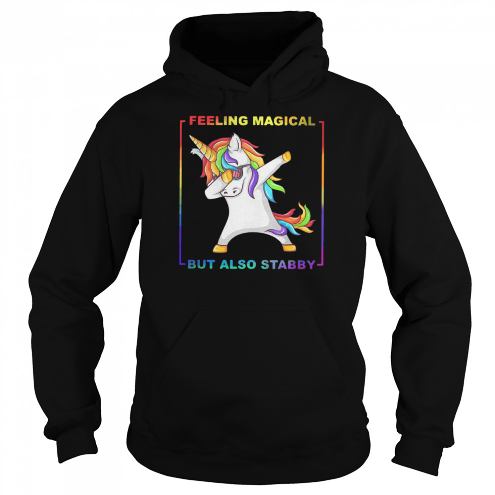 LGBT Unicorn Dabbing Feeling Magical But Also Stabby  Unisex Hoodie