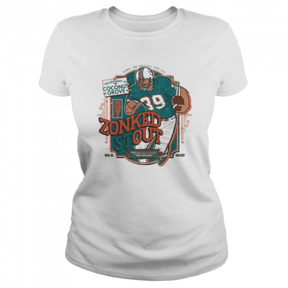 Miami Dolphins Larry Csonka Zonked Stout  Classic Women's T-shirt