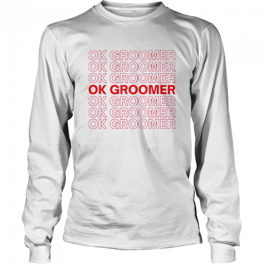 OK Groomer shirt Long Sleeved T-shirt