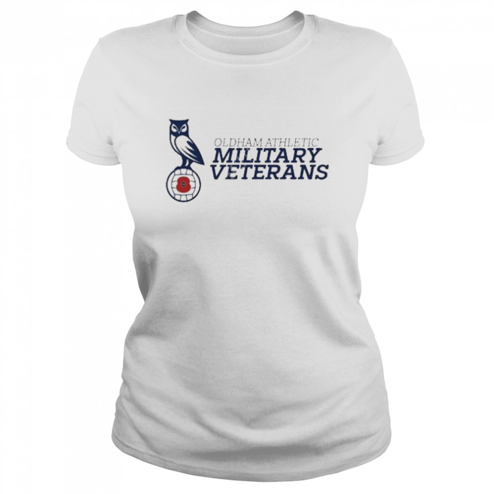 Oldham athletic military veterans shirt Classic Women's T-shirt