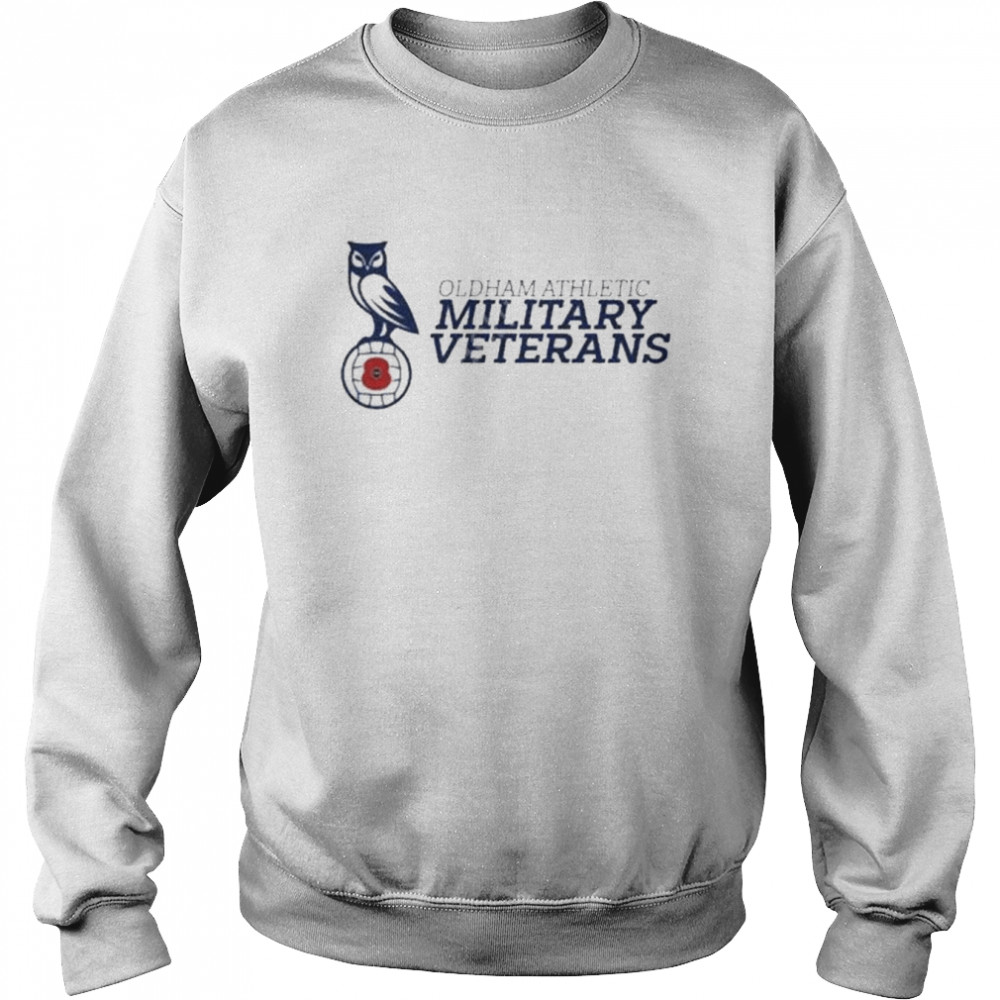 Oldham athletic military veterans shirt Unisex Sweatshirt