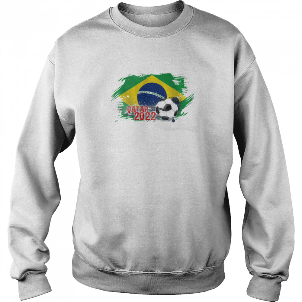 QATAR WORLD CUP 2022 BRAZILIAN FLAG shirt Unisex Sweatshirt