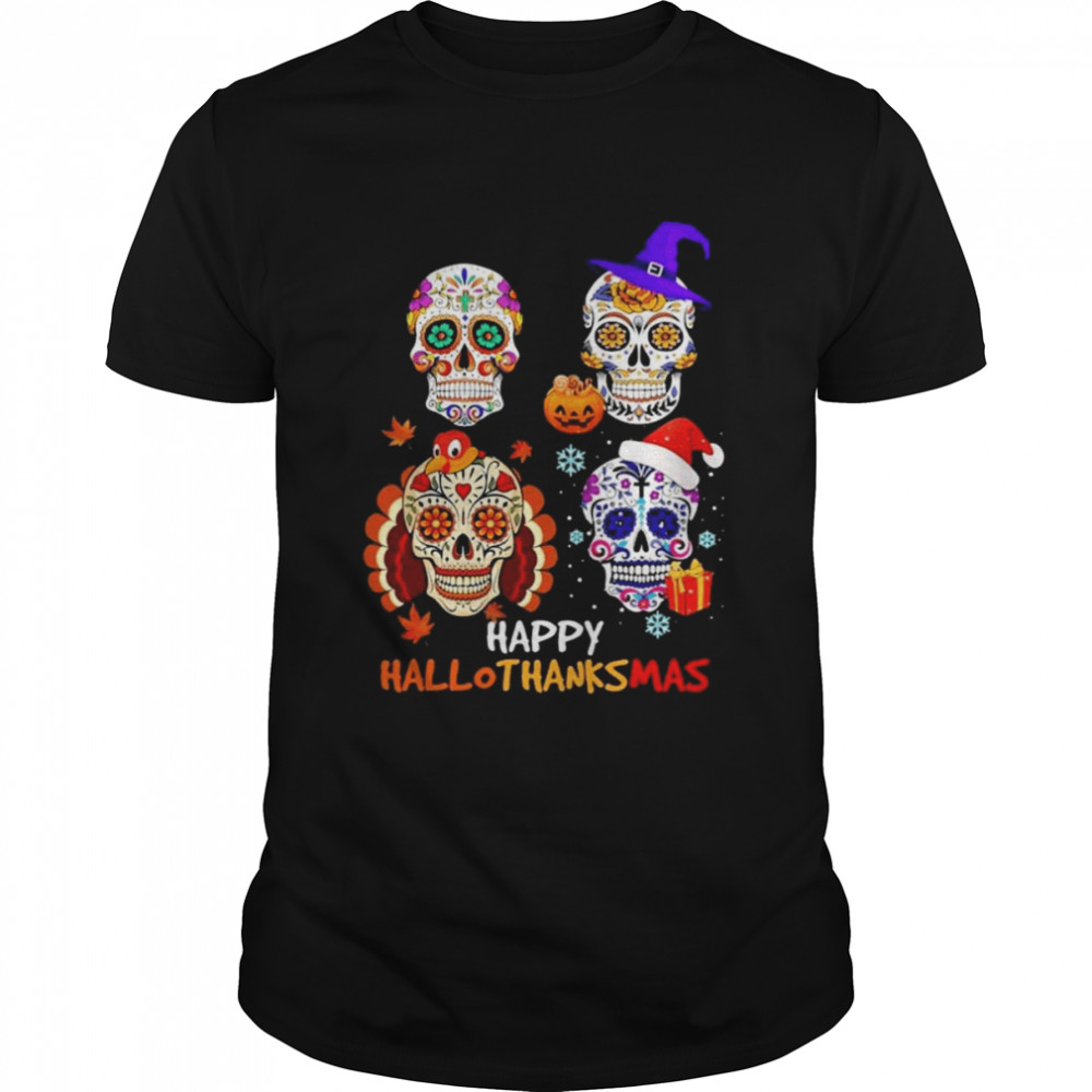 Sugar Skulls Happy Hallothanksmas 2022 shirt Classic Men's T-shirt