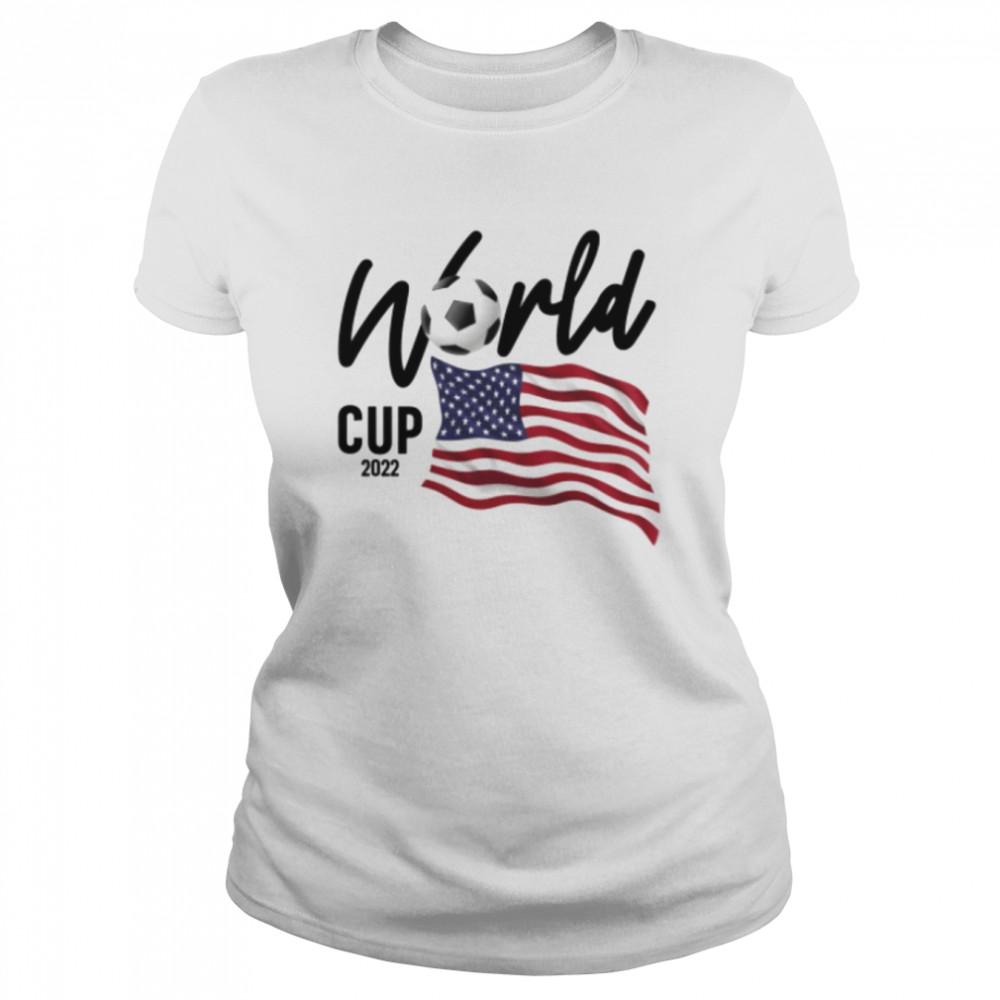 USA Soccer World Cup 2022 - USA Flag T- Classic Women's T-shirt
