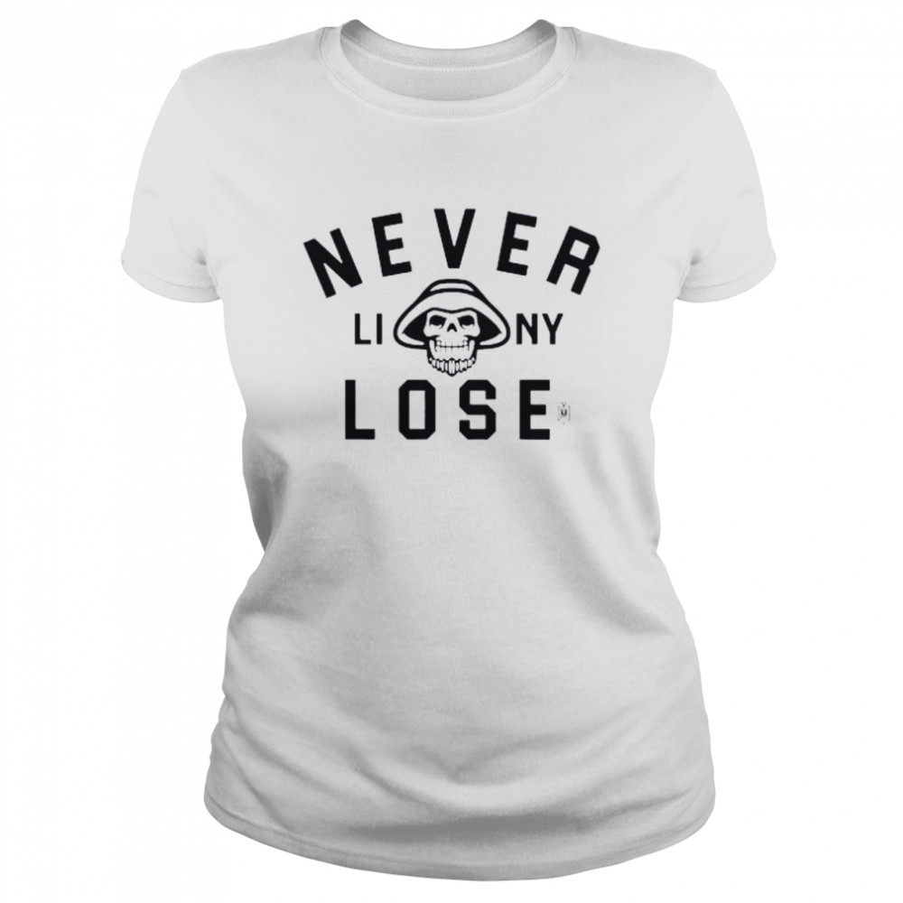 Yes Men Outfitters Never Liny Lose  Classic Women's T-shirt