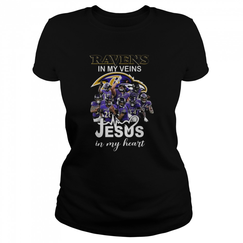 Baltimore Ravens in my veins jesus in my hearts signatures 2022 shirt Classic Women's T-shirt