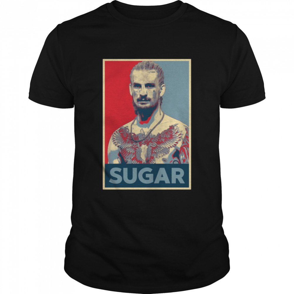 Sugar Show Sean O’malley Portrait Hope Style shirt