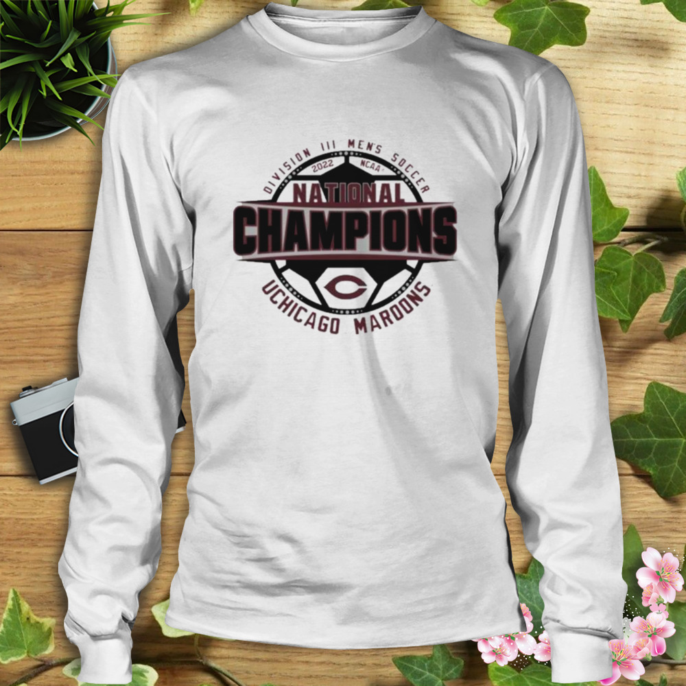 Chicago Maroons 2022 NCAA Division III Men’s Soccer National Champions Shirt 3 Longsleeve shirt