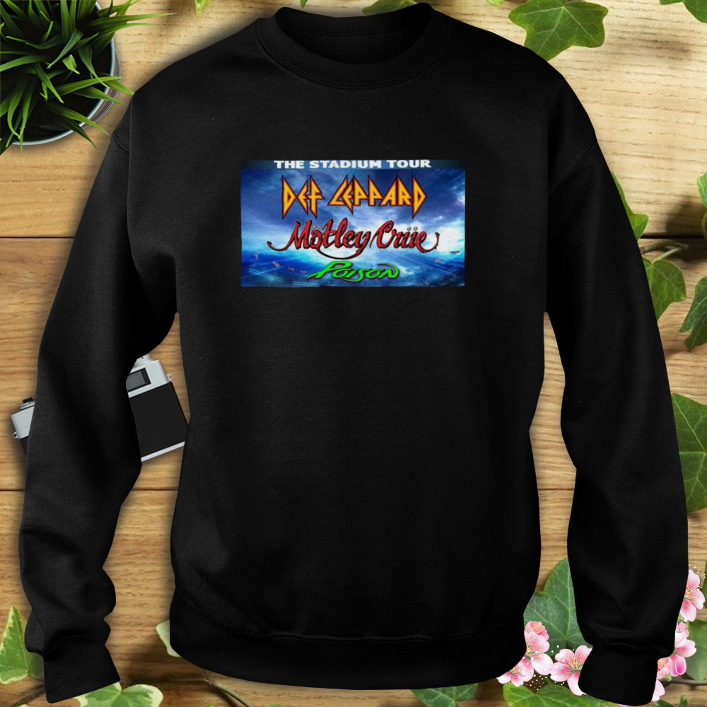 Def Leppard Shared Video Recap Of Stadium Tour Kick Off Shirt 5 Sweat tshirt