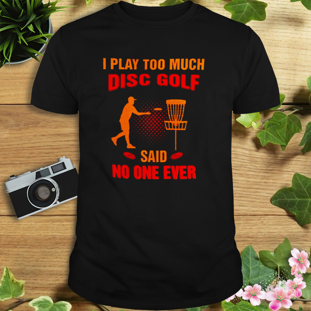 Disc Golf Lover shirt