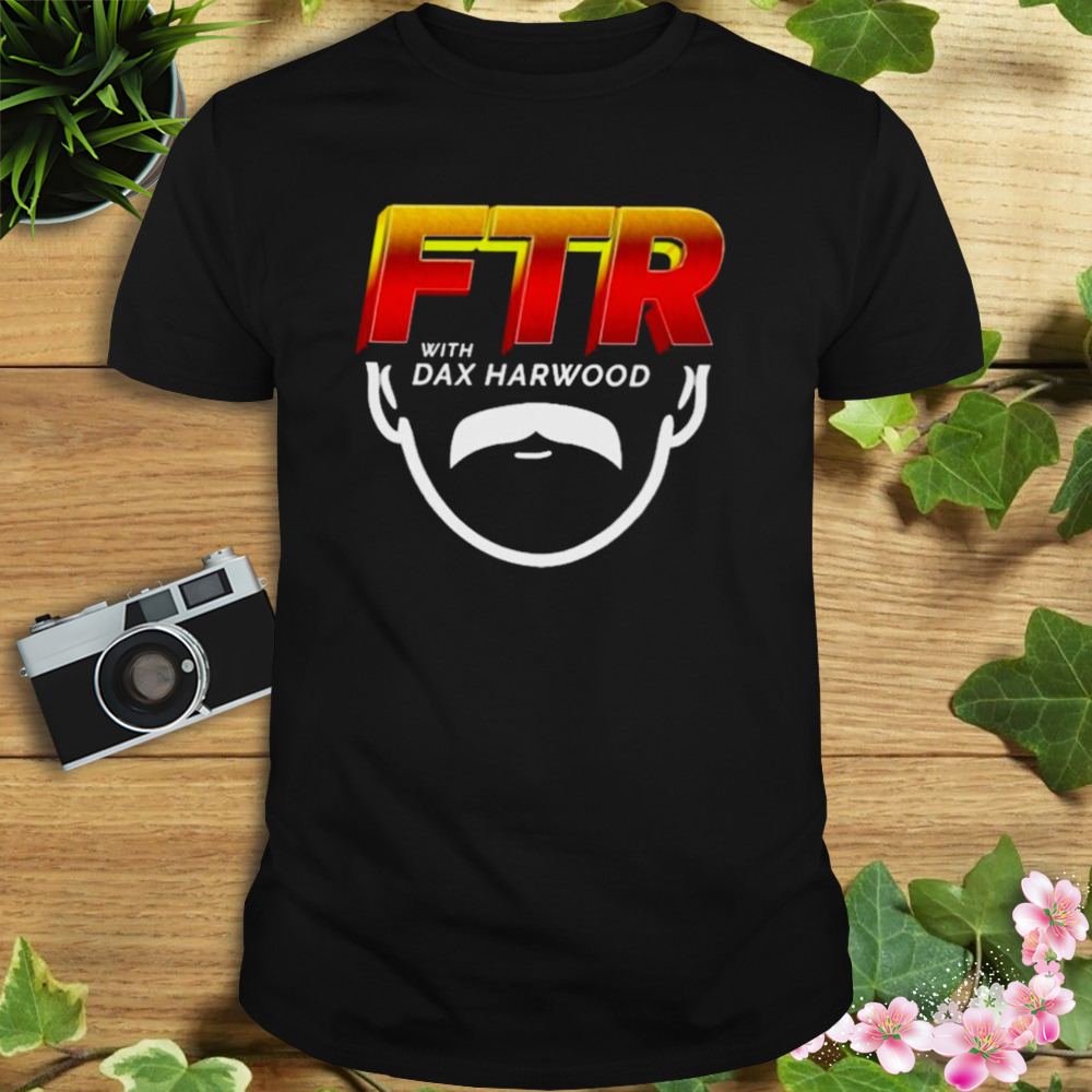 Ftr with dax harwood T-shirt 1 Unisex tshirt
