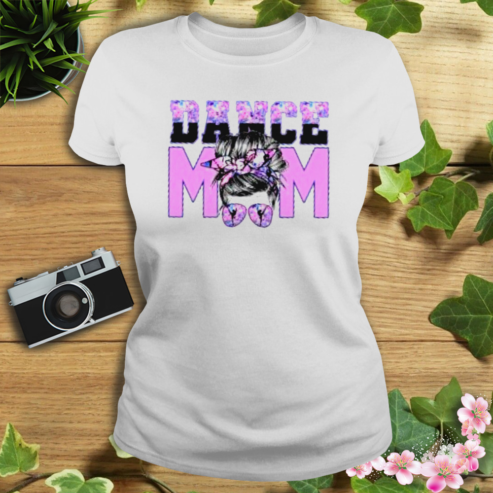 Dance Mom Gift Shirt 2 Women's shirt