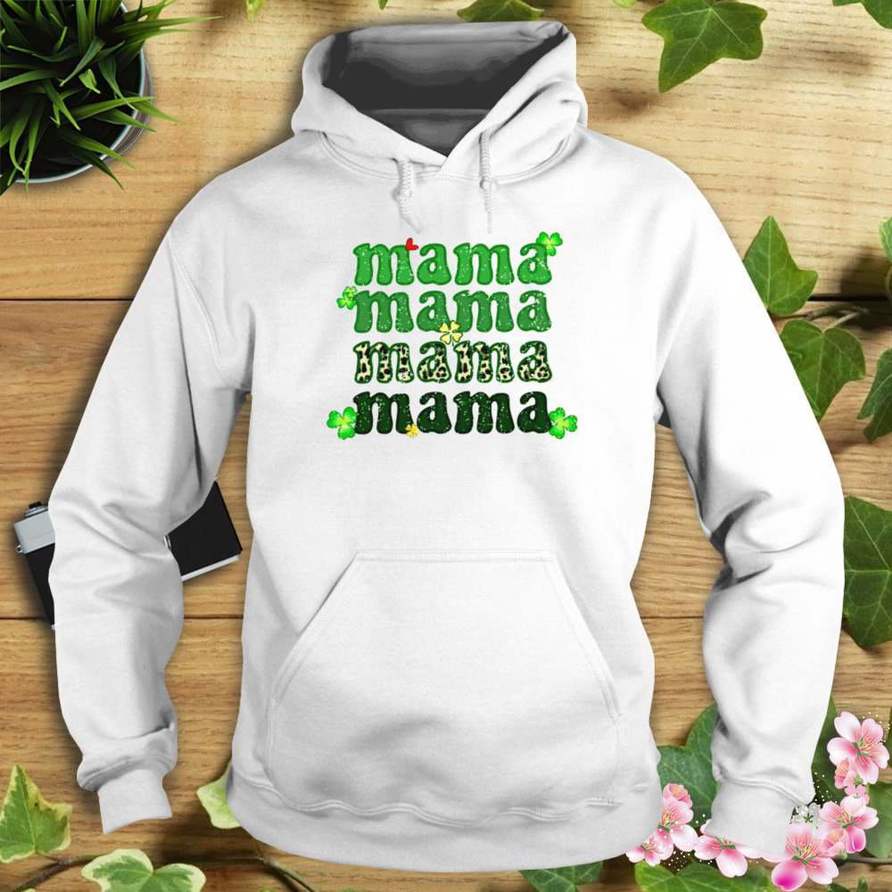 Lucky Mama Repeat St Patrick’s Day Comfort Colors T-shirt 4 Hoodie shirt