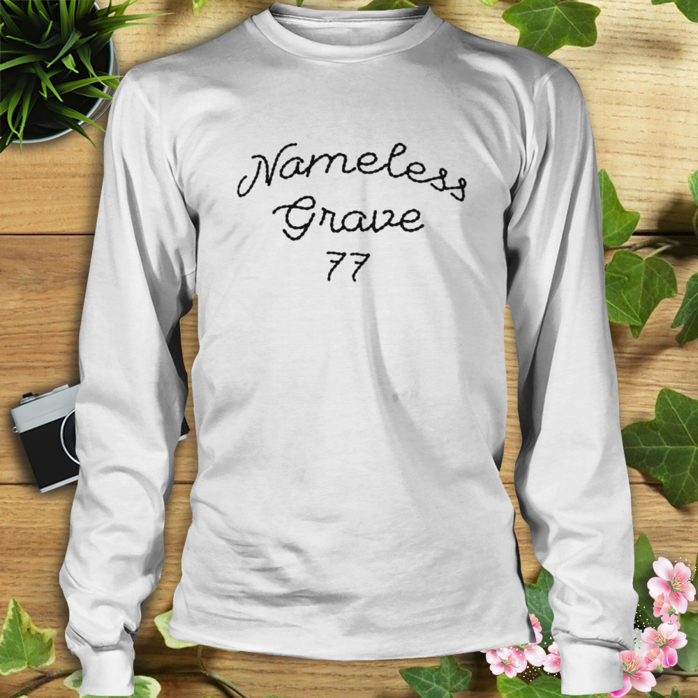 Nameless grave 77 T-shirt 3 Longsleeve shirt