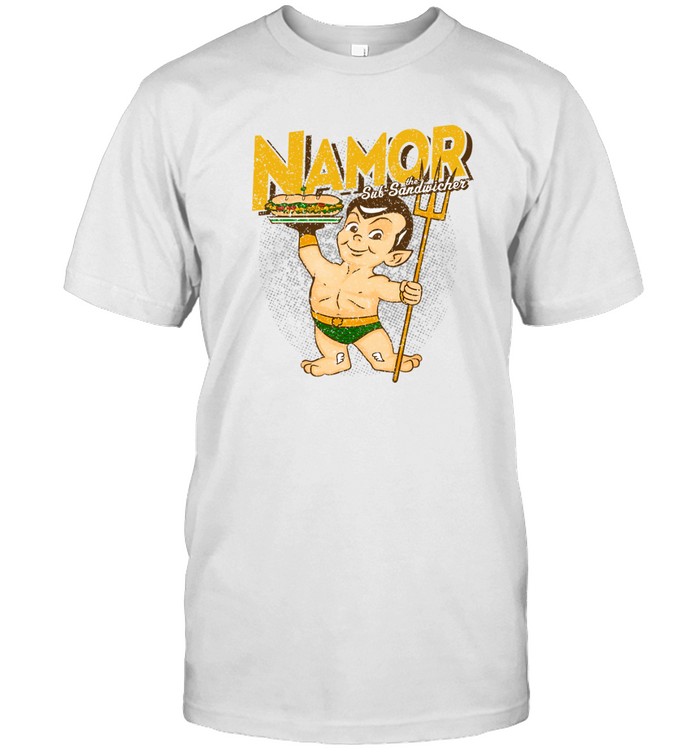 Namor Shirt Parody Namor The Sub Sandwich T Shirt
