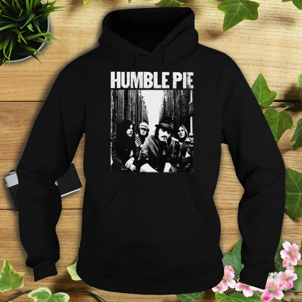 Humble Pie Natural Born Bugie shirt 4 Hoodie tshirt