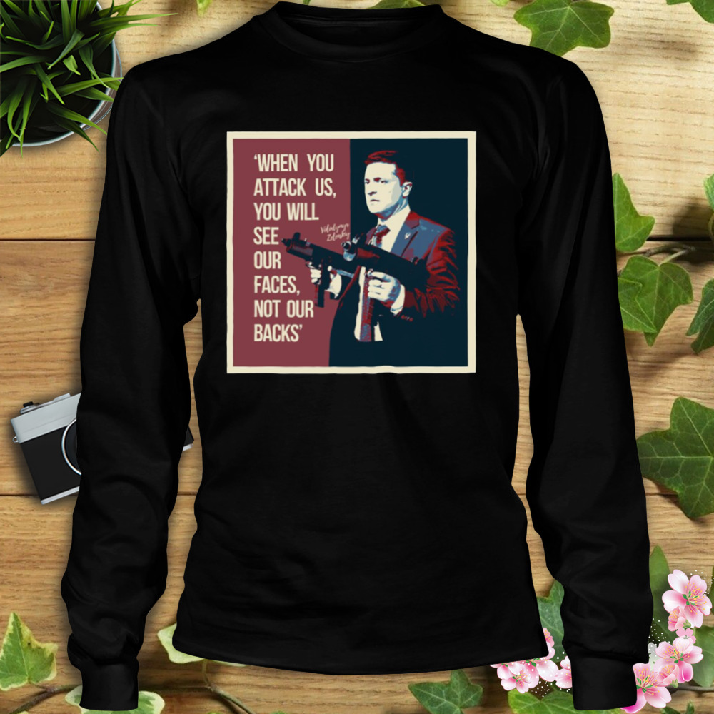 I Need Ammunition Not A Ride Ukrainian President Volodymyr Zelensky shirt 3 Longsleeve tshirt