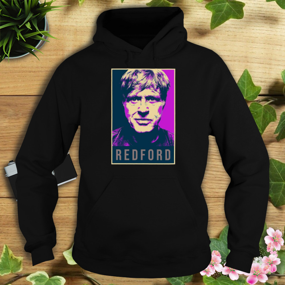 Illustration Pop Art Robert Redford shirt 4 Hoodie tshirt