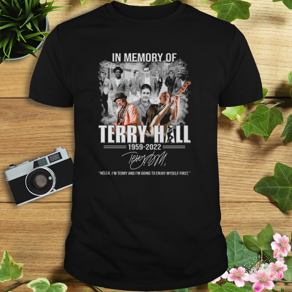 In memory of Terry Hall 1959 2022 signature shirt 1 Unisex tshirt
