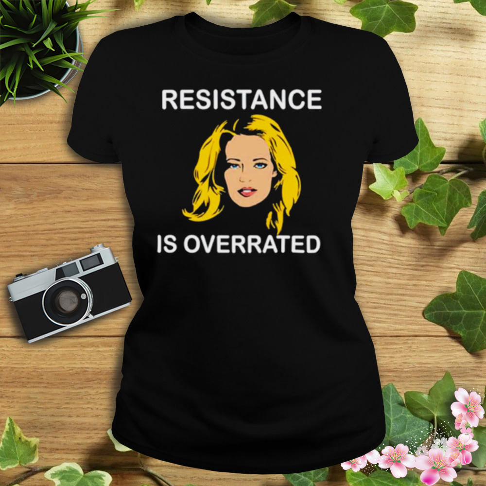 Jeri Ryan Resistance Is Overrated Trekkie David Represent Shirt 2 Women's tshirt