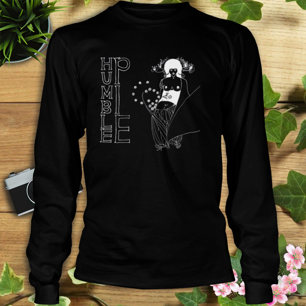 Live With Me Humble Pie shirt 3 Longsleeve tshirt