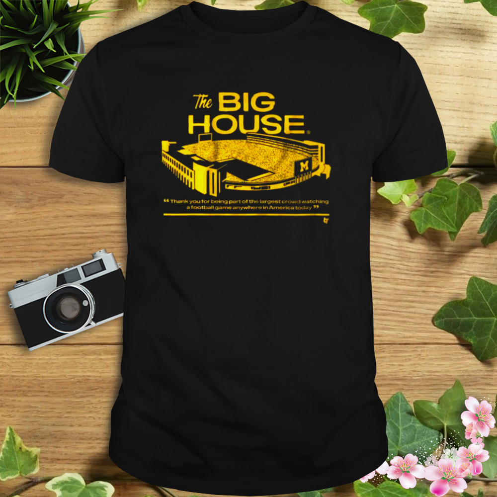 Michigan Football The Big House 2022 Shirt 1 Unisex tshirt