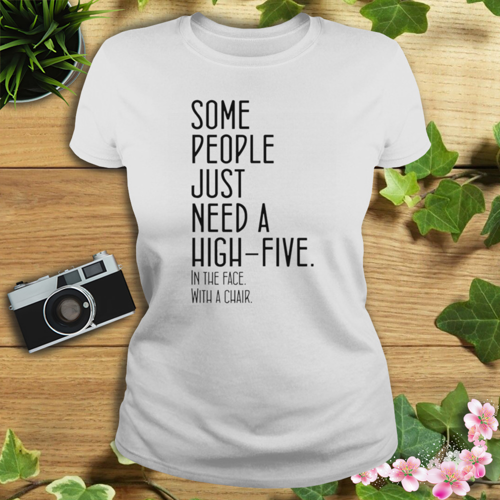 Some People Just Need A High-five Shirt 2 Women's shirt
