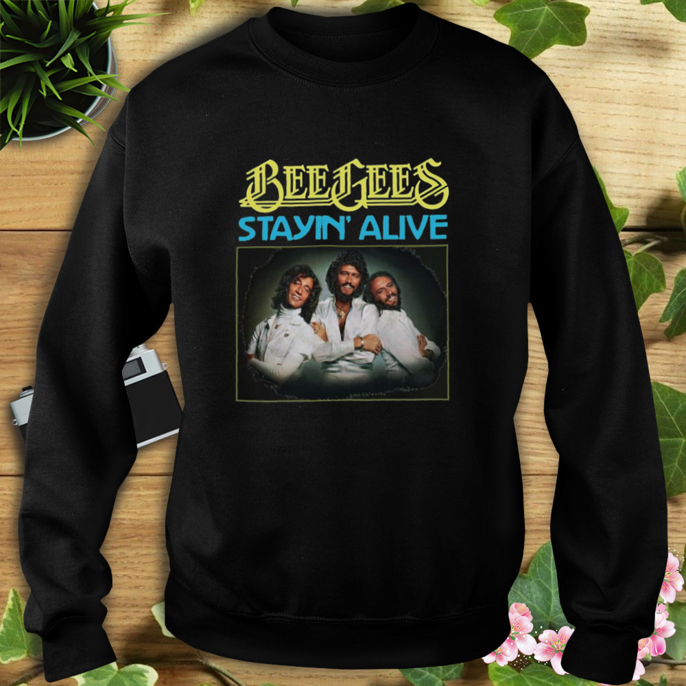 Members Design Stayin Alive Bee Gees Band shirt 5 Sweat tshirt