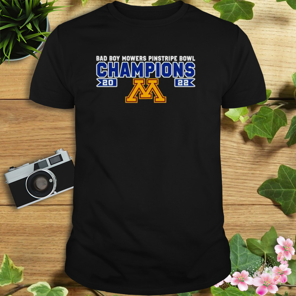 Minnesota football 2022 Bad Boy Mowers Pinstripe Bowl shirt 1 Unisex tshirt
