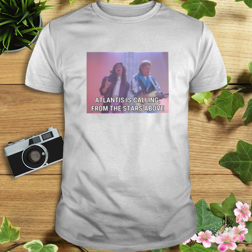 Modern Talking Atlantis Is Calling From The Stars Above shirt