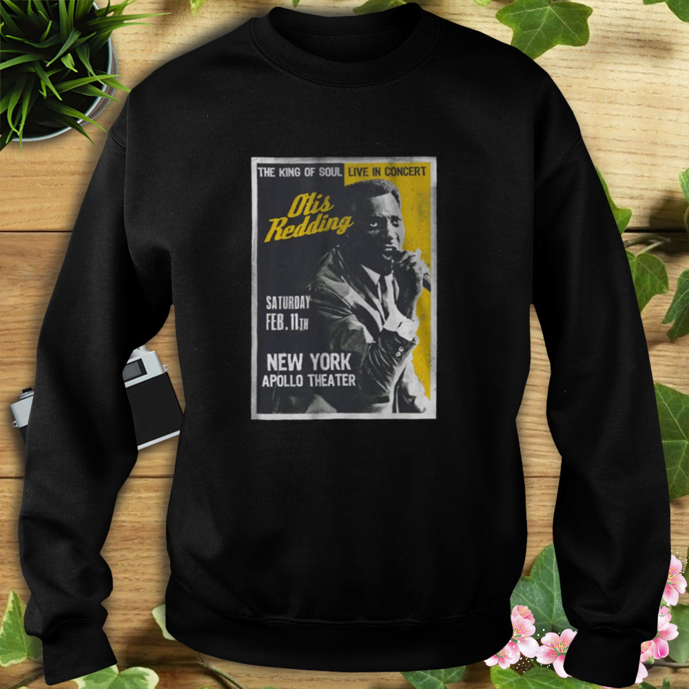 Otis Redding King Of Soul Apollo Theatre shirt 5 Sweat tshirt