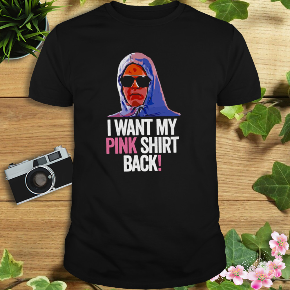 I Want My Pink Back Mean Girls shirt