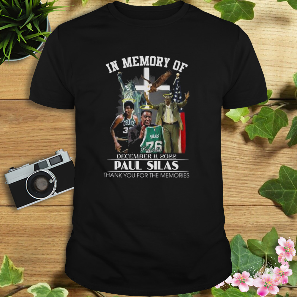 In memory of paul Silas thank you for the memories signature shirt