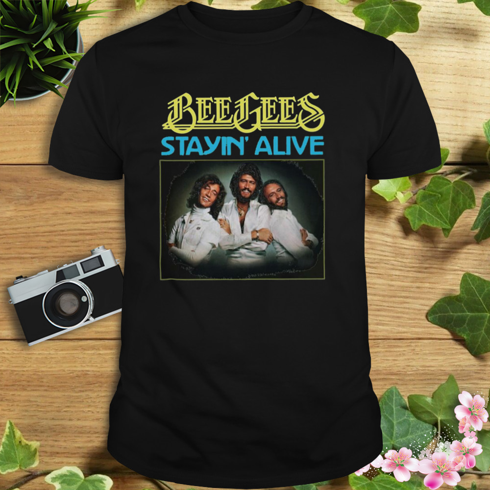Members Design Stayin Alive Bee Gees Band shirt