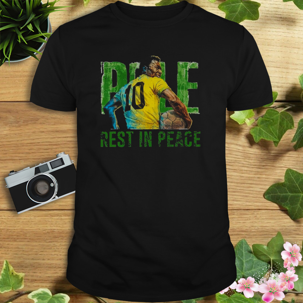Pele Rest In Peace 1940-2022 Brazil Football The King shirt